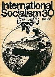 [ International Socialism (1st series) nr. 30 ]