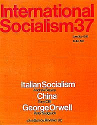 [ International Socialism (1st series) nr. 37 ]