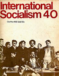 [ International Socialism (1st series) nr. 40 ]