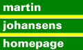 [ Martin Johansen Homepage ]